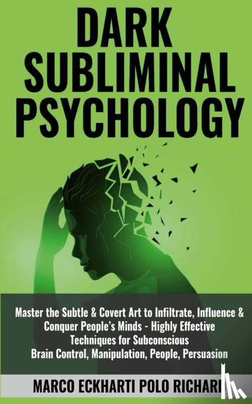 Polo Richard, Marco Eckharti - Dark Subliminal Psychology