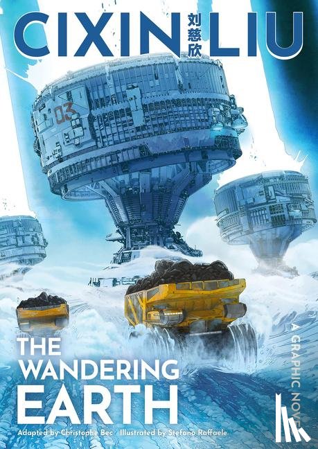 Liu, Cixin - Cixin Liu's The Wandering Earth