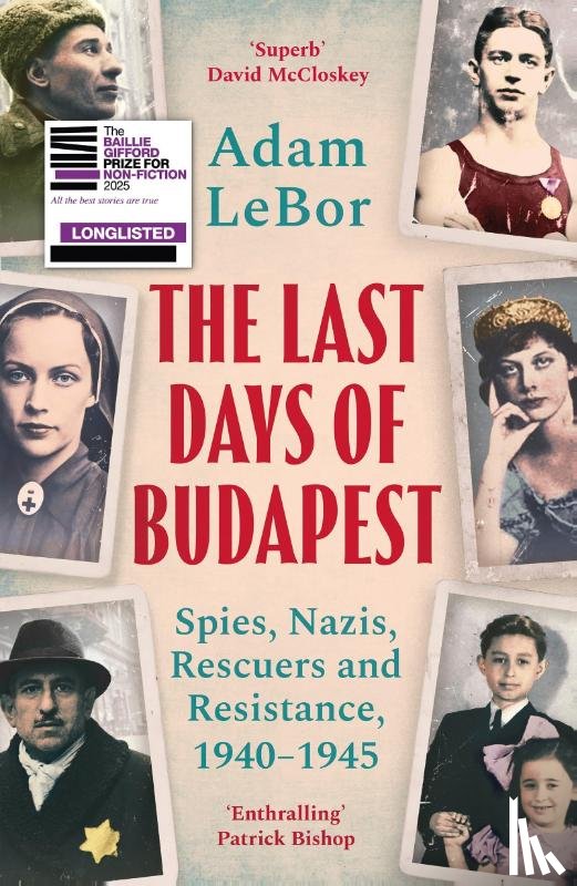 LeBor, Adam - The Last Days of Budapest