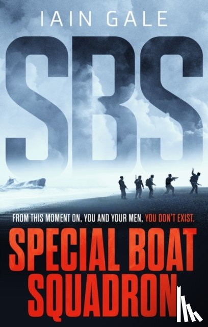 Gale, Iain - SBS: Special Boat Squadron