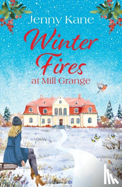 Kane, Jenny - Winter Fires at Mill Grange