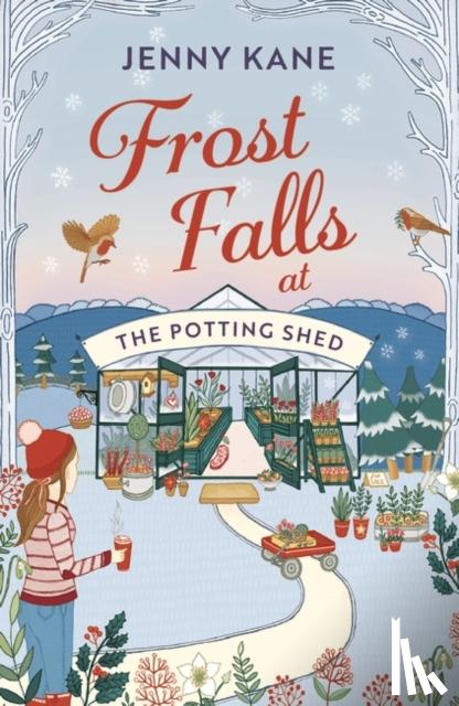 Kane, Jenny - Frost Falls at The Potting Shed