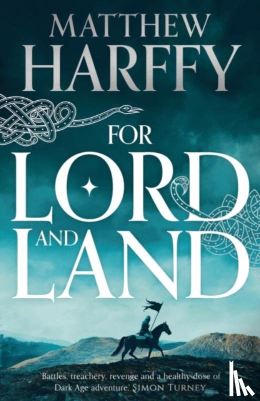 Harffy, Matthew - For Lord and Land