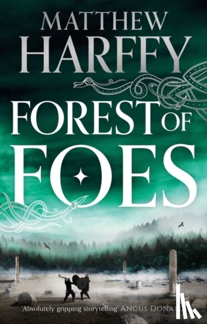 Matthew Harffy, Harffy - Forest of Foes