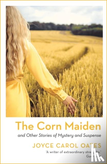 Oates, Joyce Carol - The Corn Maiden