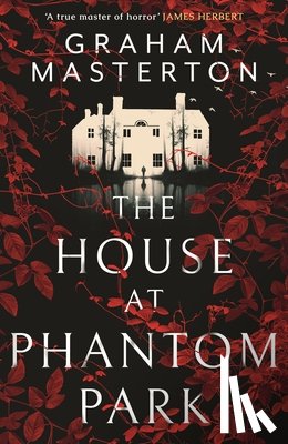 Masterton, Graham - The House at Phantom Park