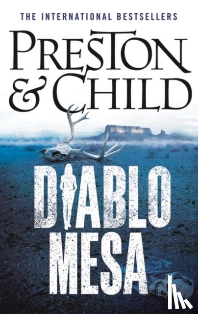 Douglas Preston, Preston, Lincoln Child, Child - Diablo Mesa