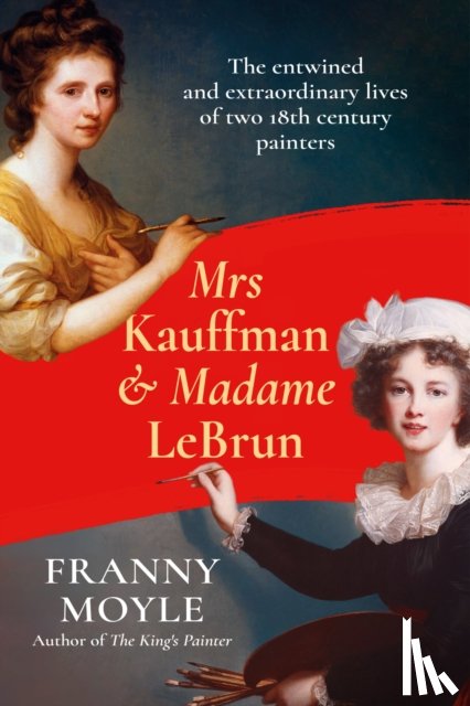 Moyle, Franny - Mrs Kauffman and Madame Le Brun