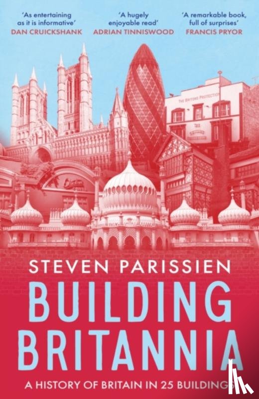 Parissien, Steven - Building Britannia