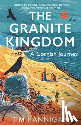 Hannigan, Tim - The Granite Kingdom
