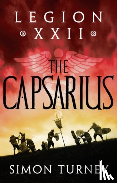 Turney, Simon - Legion XXII: The Capsarius