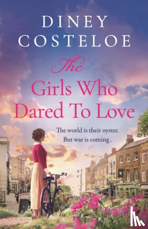 Costeloe, Diney - The Girls Who Dared to Love