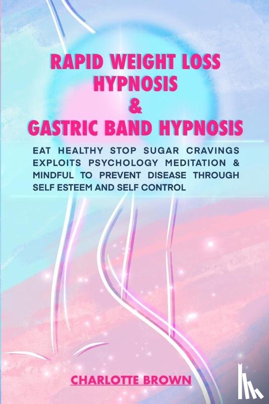 Brown, Charlotte - rapid weight loss hypnosis & gastric band hypnosis