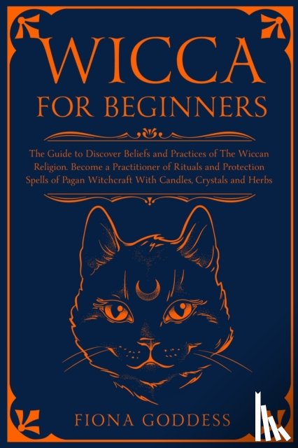Goddess, Fiona - Wicca For Beginners