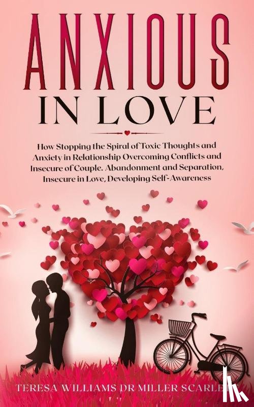 Miller Scarlett, Dr Teresa Williams - Anxious in Love