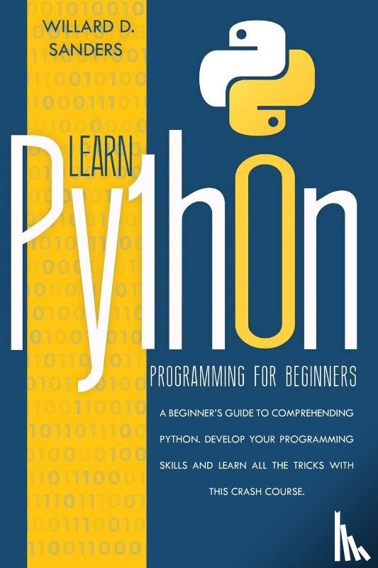 Sanders, Willard D - Learn Python Programming for Beginners
