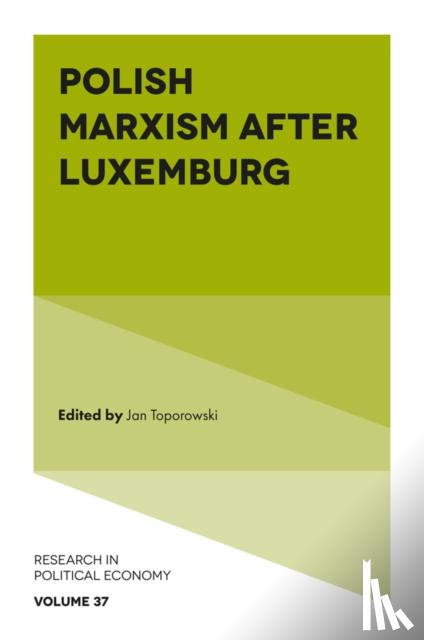  - Polish Marxism after Luxemburg