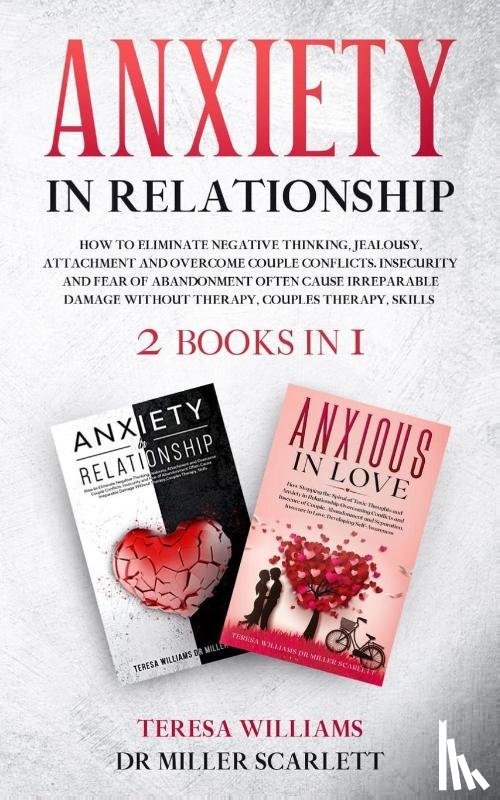 Miller Scarlett, Dr Teresa Williams - Anxiety in Relationship