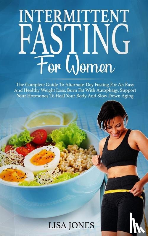 Jones, Lisa - Intermittent Fasting For Women