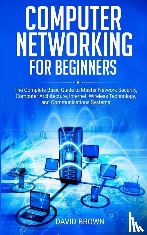 Brown, David - Computer Networking for Beginners