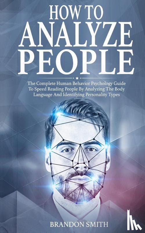 Smith, Brandon - How to Analyze People