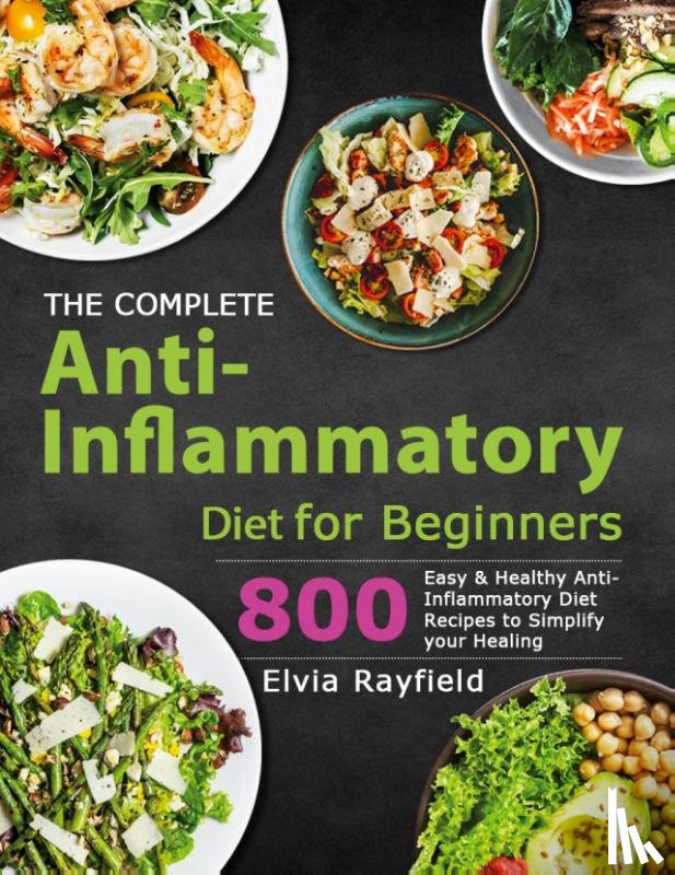 Rayfield, Elvia - The Complete Anti-Inflammatory Diet for Beginners
