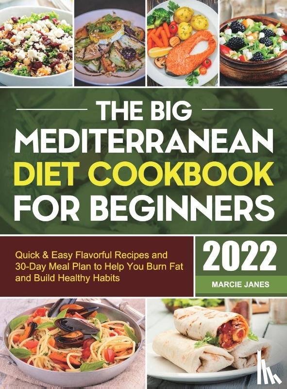 Janes, Marcie - The Big Mediterranean Diet Cookbook for Beginners