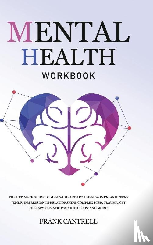 Cantrell, Frank - Mental Health Workbook