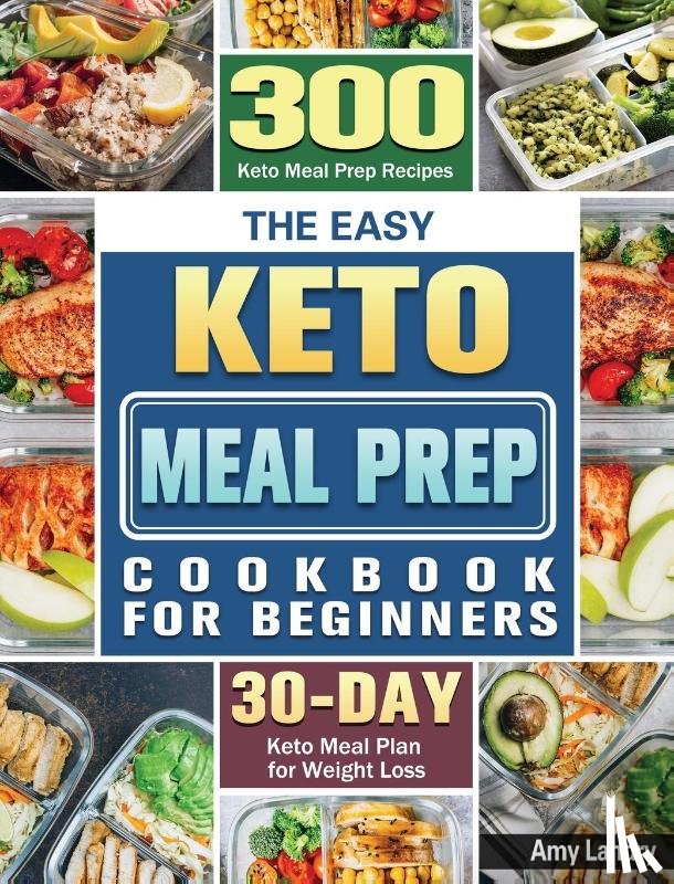 Landry, Amy - The Easy Keto Meal Prep Cookbook for Beginners