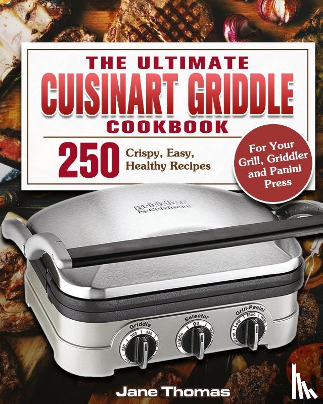 Thomas, Jane - The Ultimate Cuisinart Griddle Cookbook