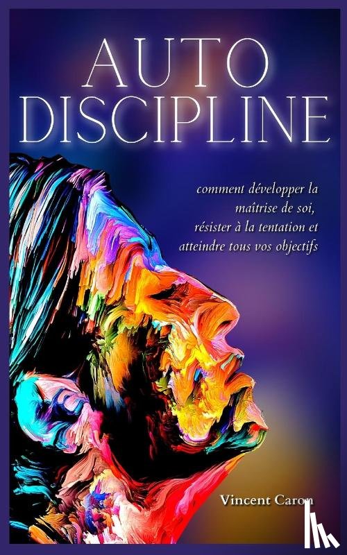 Caron, Vincent - Autodiscipline