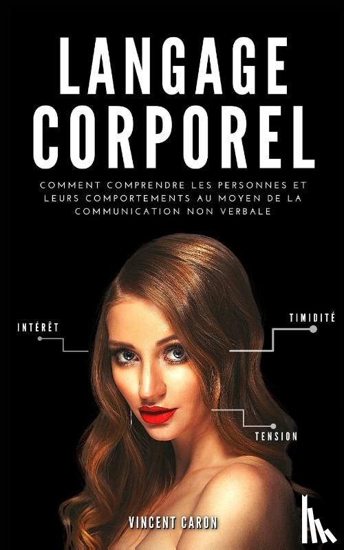 Caron, Vincent - Langage Corporel