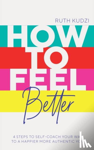 Kudzi, Ruth - How to Feel Better