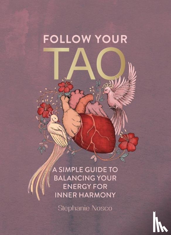 Nosco, Stephanie - Follow Your Tao