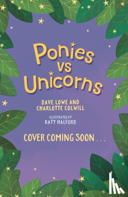 Colwill, Charlotte, Lowe, Dave - Ponies vs Unicorns