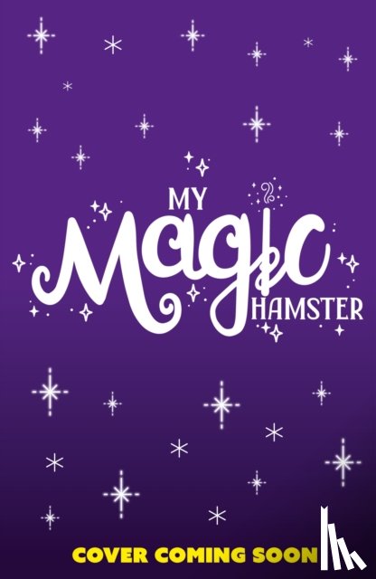 Mohammed, Leah - My Magic Hamster: Cheeky Wishes
