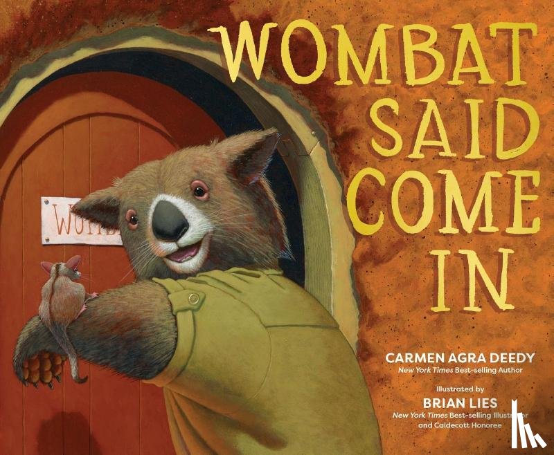 Deedy, Carmen Agra - Wombat Said Come In