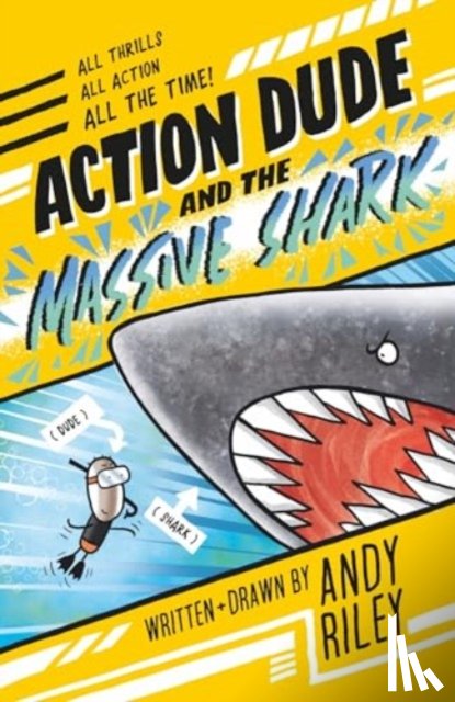 Riley, Andy - Action Dude and the Massive Shark