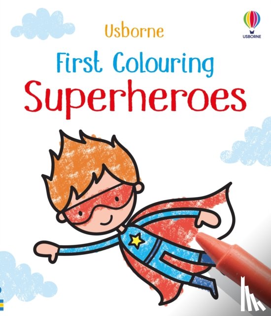 Nolan, Kate - First Colouring Superheroes