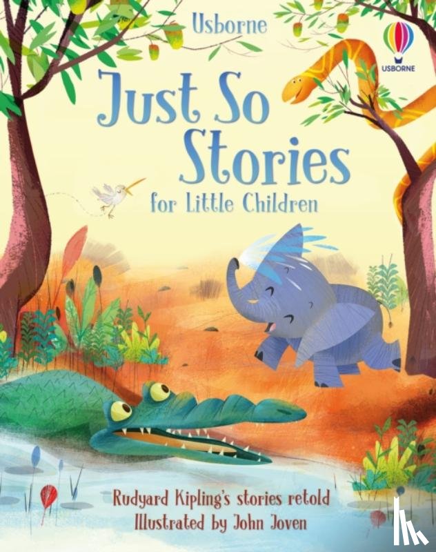 Milbourne, Anna, Jones, Rob Lloyd, Dickins, Rosie - Just So Stories for Little Children