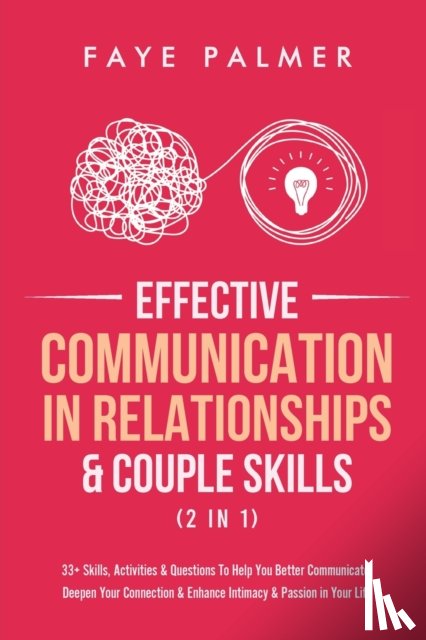 Palmer, Faye - Effective Communication In Relationships & Couple Skills (2 in 1)