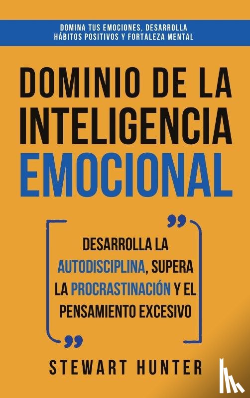 Hunter, Stewart - Dominio de la Inteligencia Emocional