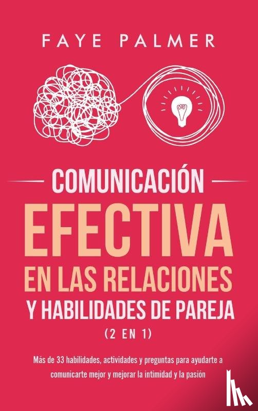 V, Faye - Comunicacion Efectiva en las Relaciones y Habilidades de Pareja (2 en 1)