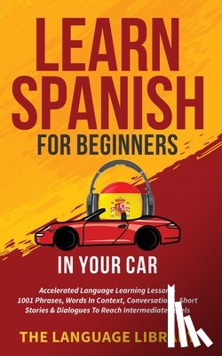 The Language Library - Learn Spanish For Beginners In Your Car