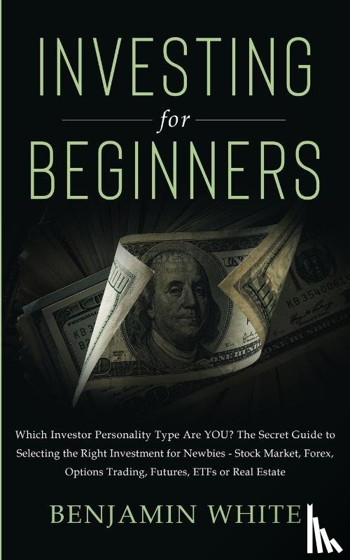 White, Benjamin - Investing for Beginners