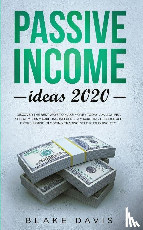 Davis, Blake - Passive Income Ideas 2020