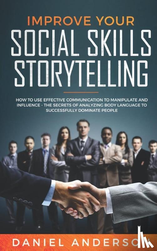 Anderson, Daniel - Improve Your Social Skills and Storytelling