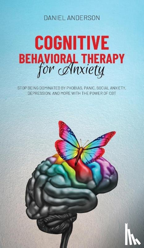 Anderson, Daniel - Cognitive Behavioral Therapy for Anxiety