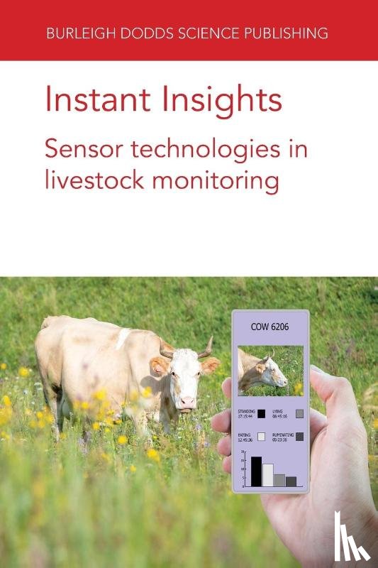 Trotter, Dr Mark (University of New England), A. Erasmus, Dr Marisa (Purdue University), Bailey, Derek (New Mexico State University (United States)), Barwick, Jamie (University of New England) - Instant Insights: Sensor Technologies in Livestock Monitoring