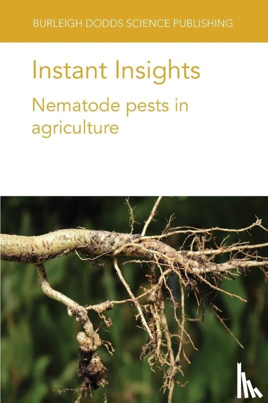 Siddique, Dr Shahid (University of California-Davis (United States)), Brown, Dr P. R. (CSIRO), Jones, Dr John T. (University of St Andrews (United Kingdom)), Fourie, Prof Hendrika (North West University) - Instant Insights: Nematode Pests in Agriculture